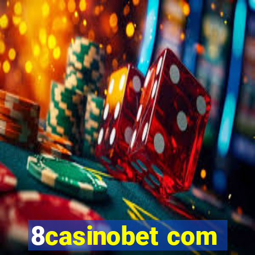 8casinobet com